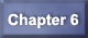 Chapter 6