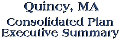 Quincy Consolidated Plan Executive Summary